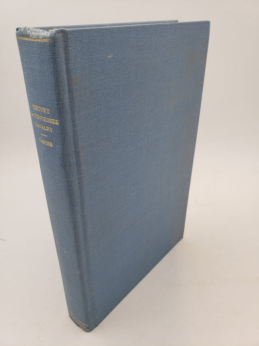 History Of The First Regiment Of Tennessee Volunteer Cavalry In The Great War Of The Rebellion