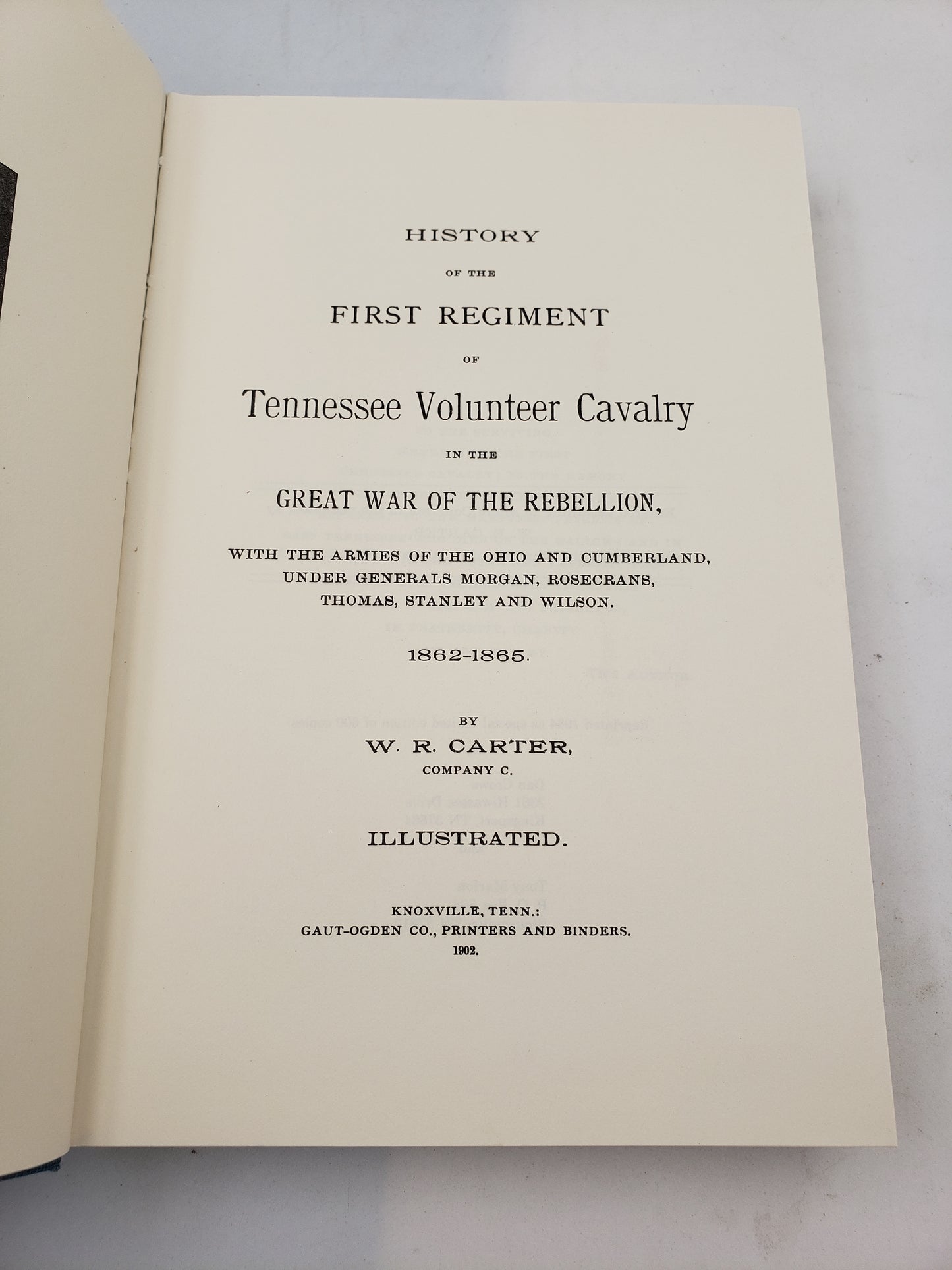 History Of The First Regiment Of Tennessee Volunteer Cavalry In The Great War Of The Rebellion