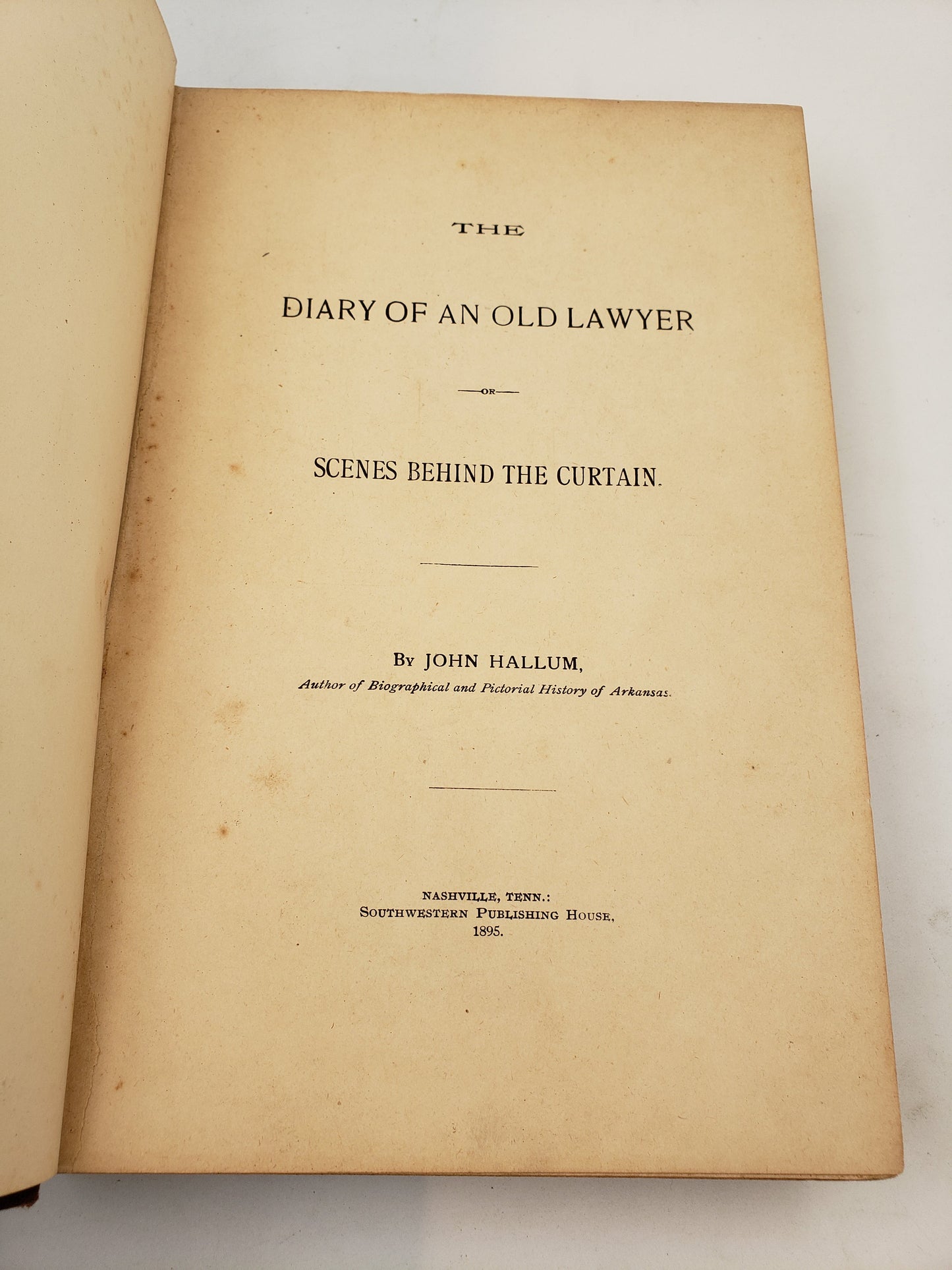 The Diary Of An Old Lawyer: Scenes Behind The Curtain