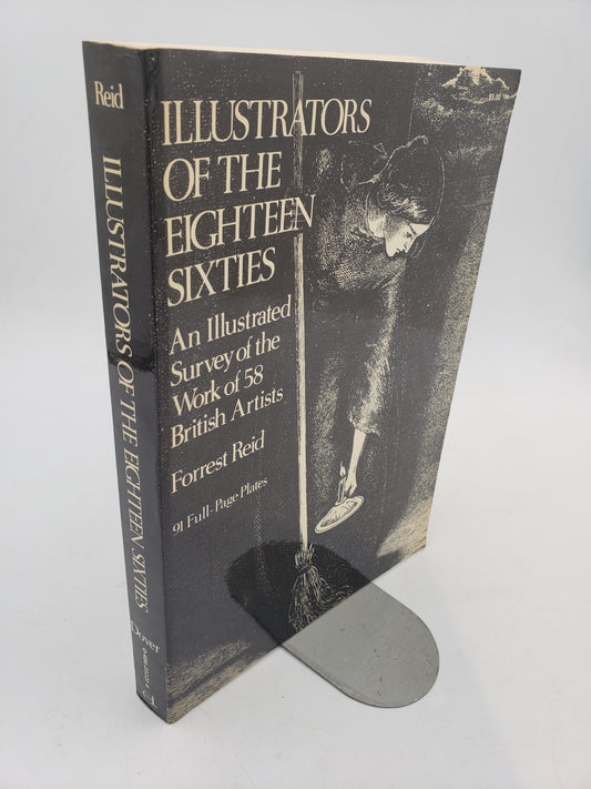Illustrators Of The Eighteen Sixties: An Illustrated Survey of the Work of 58 British Artists