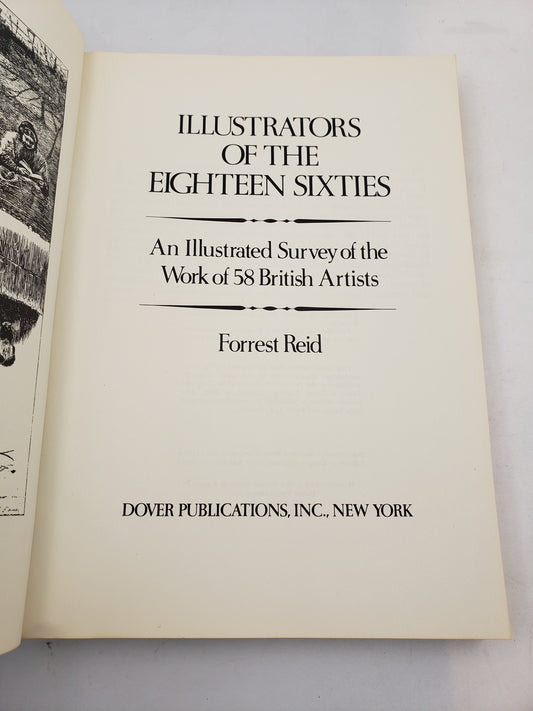 Illustrators Of The Eighteen Sixties: An Illustrated Survey of the Work of 58 British Artists