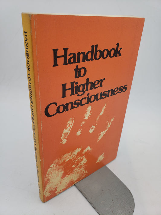 Handbook to Higher Consciousness