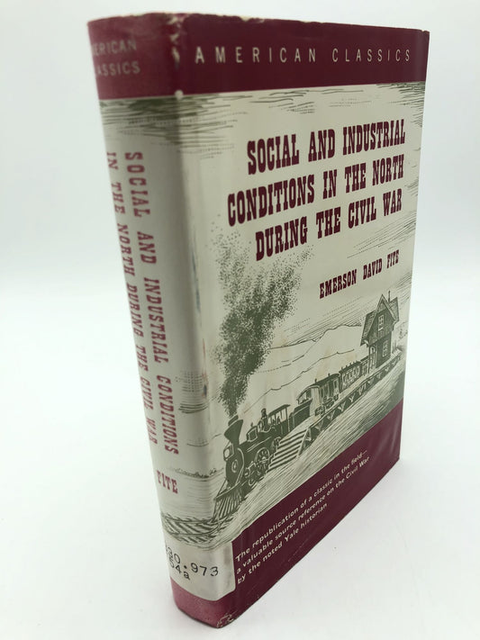 Social and Industrial Conditions in the North During the Civil War