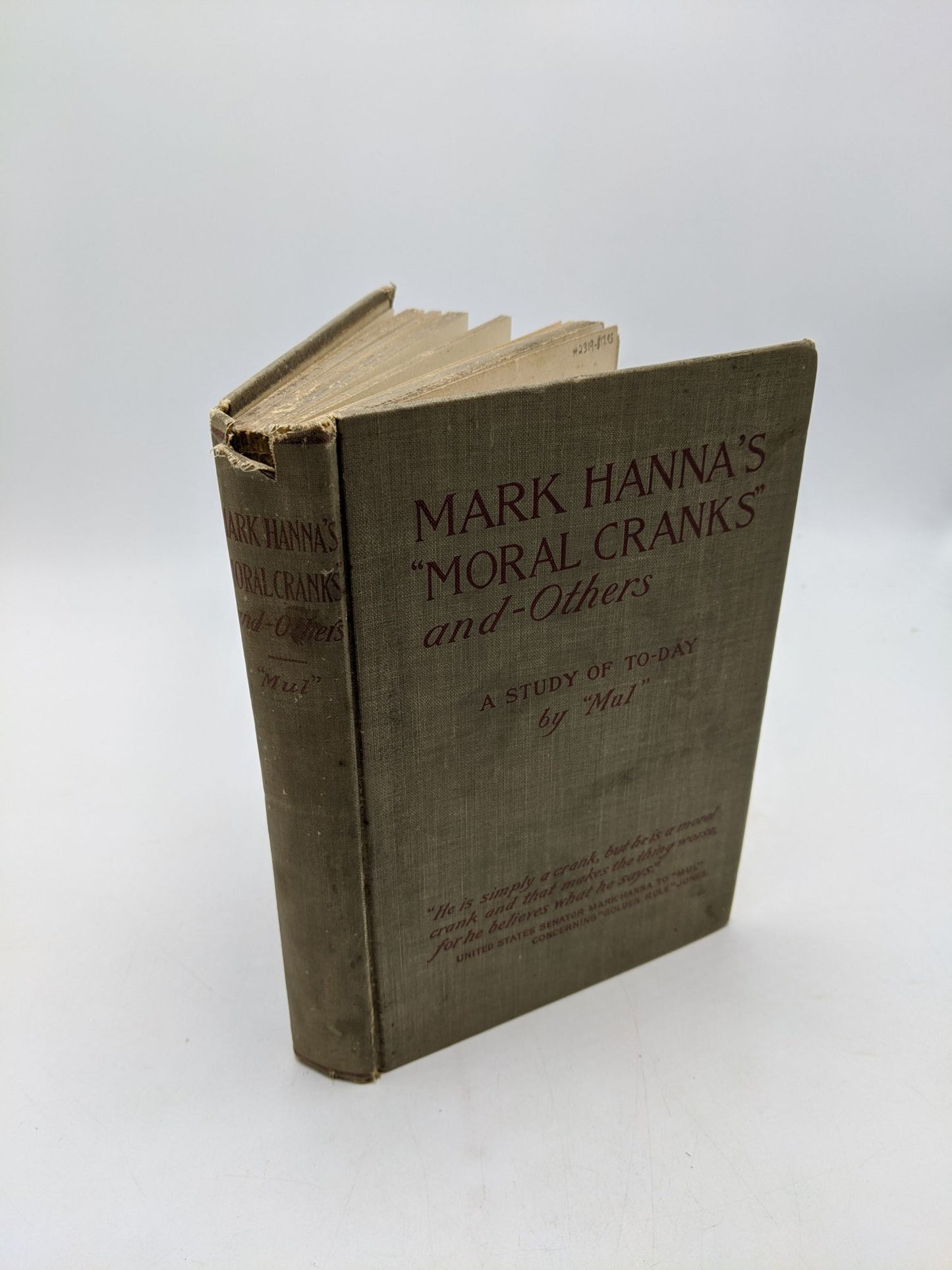 Mark Hanna's "Moral Cranks" and Others
