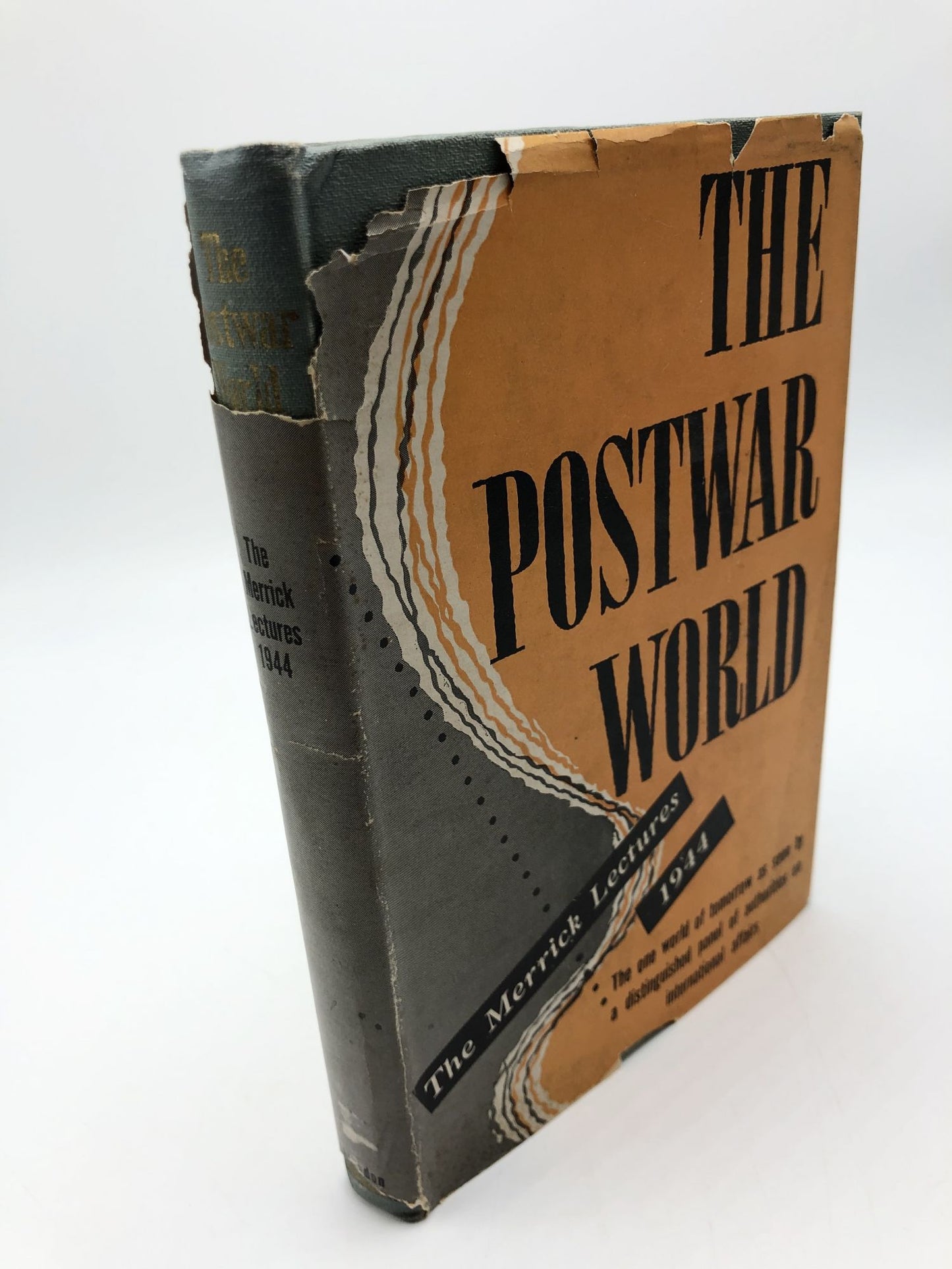The Postwar World: The Merrick Lectures for 1944