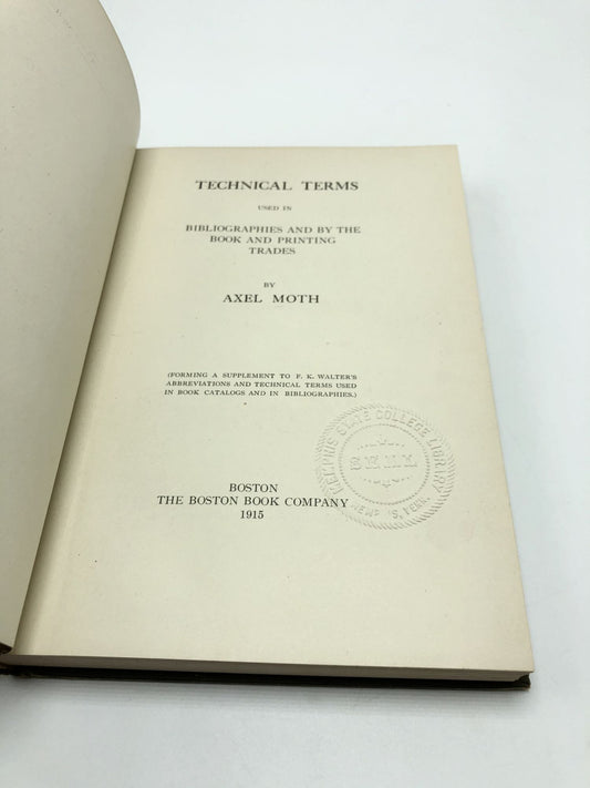 Technical Terms Used in Bibliographies and by the Book and Printing Trades
