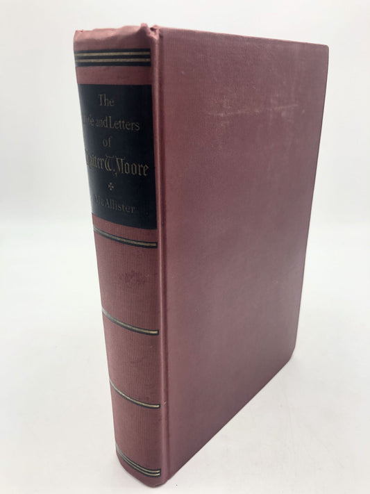 The Life and Letters of Walter W. Moore, Second Founder and First President of Union Theological Seminary in Virginia, by J. Gray Mcallister