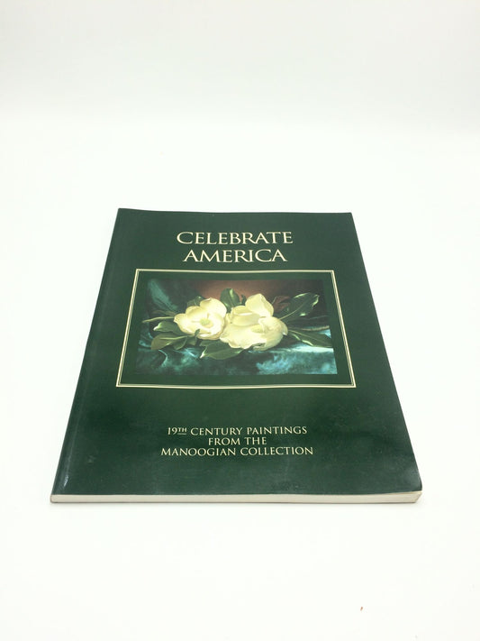 Celebrate America: 19th Century Paintings from the Manoogian Collection