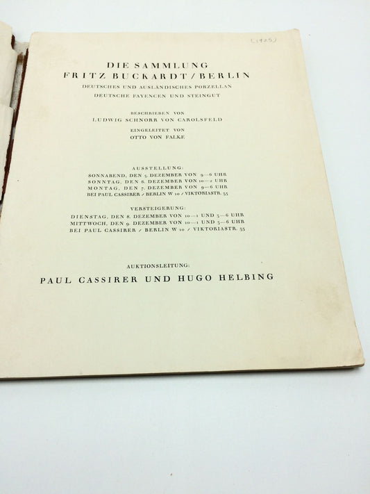 Die Sammlung Fritz Buckardt/Berlin: Deustches una Auslandisches Porzellan Deutsche Fayencen und Steingut