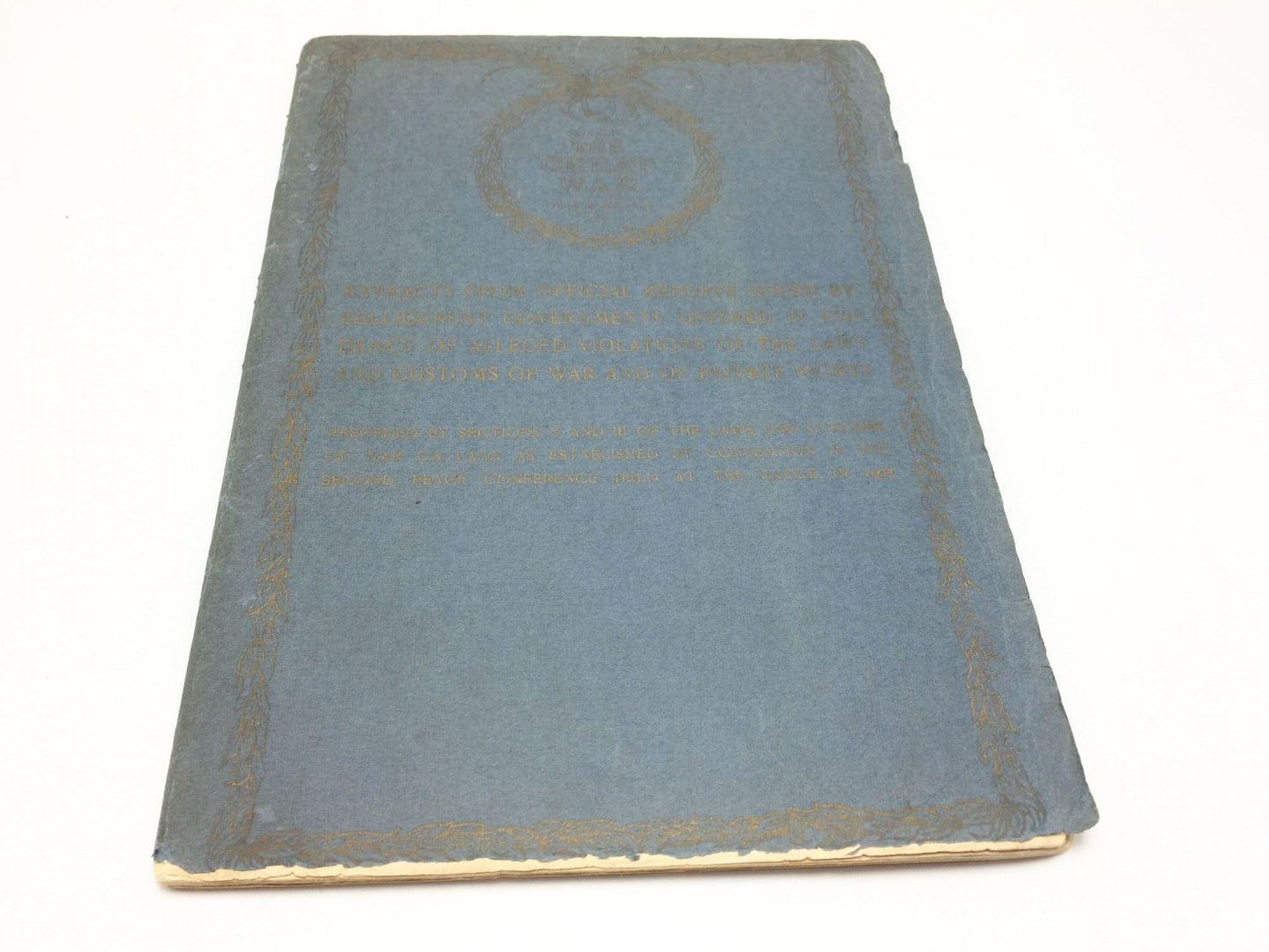 Supplement to The Great War. Printed for Subscribers Only. Extracts from Official Reports Issued By Belligerant Governments Offered In Evidence of Alleged Violations of the Laws and Customs of War and of Private Rights Preceded by sections II and III