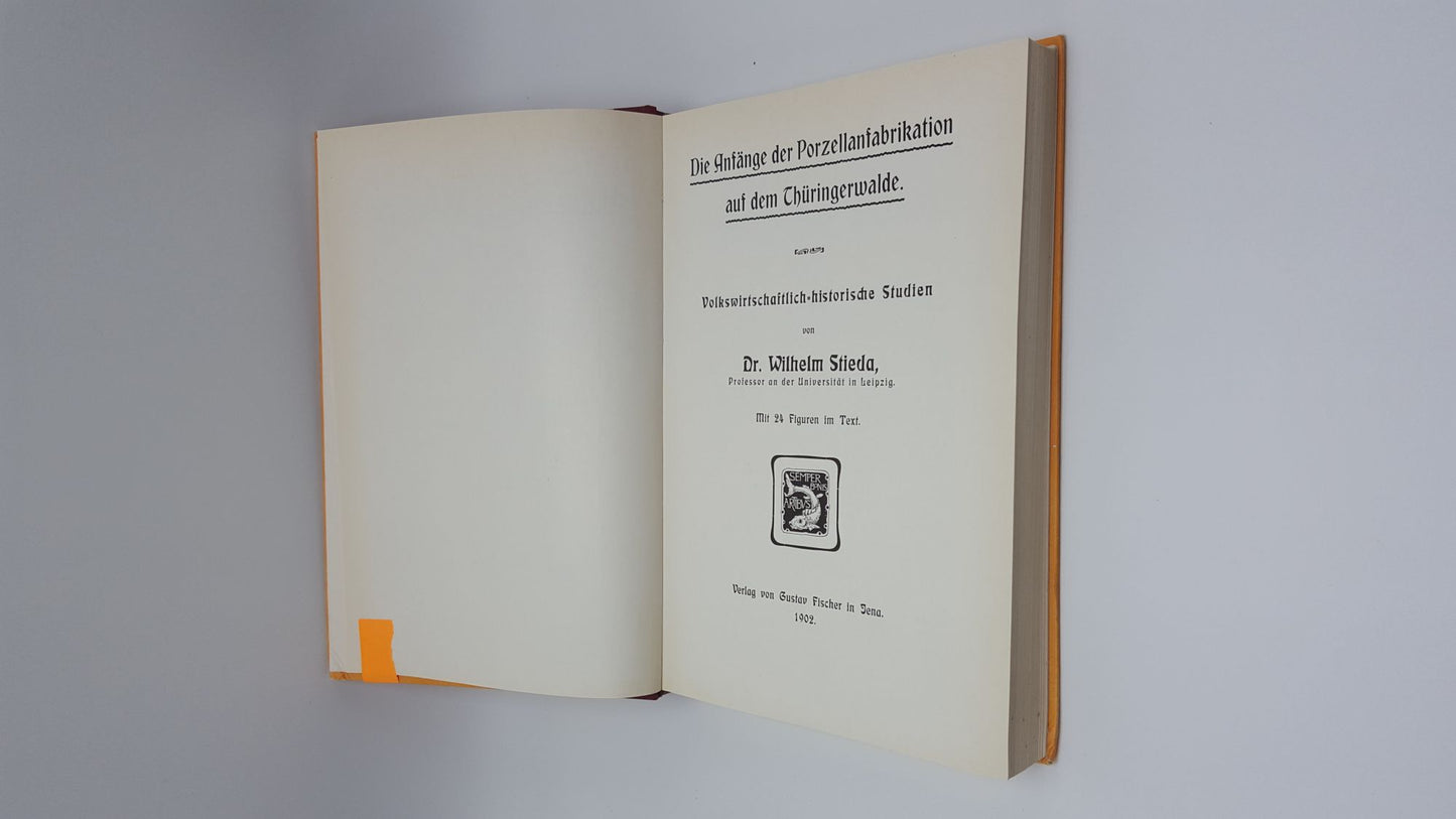 Die Anfange der Porzellanfabrikation auf dem Thuringerwalde Volkswirtschaftlich-historische Studien Mit 24 Figuren im Text. (The Beginnings of Porcelain Production On The Thüringerwalde. Economical-Historical Studies. With 24 figures in the text