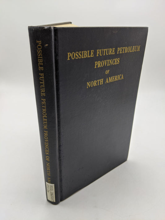 Future Petroleum Provinces Of The United States- Their Geology And Potential  (2 Volumes)