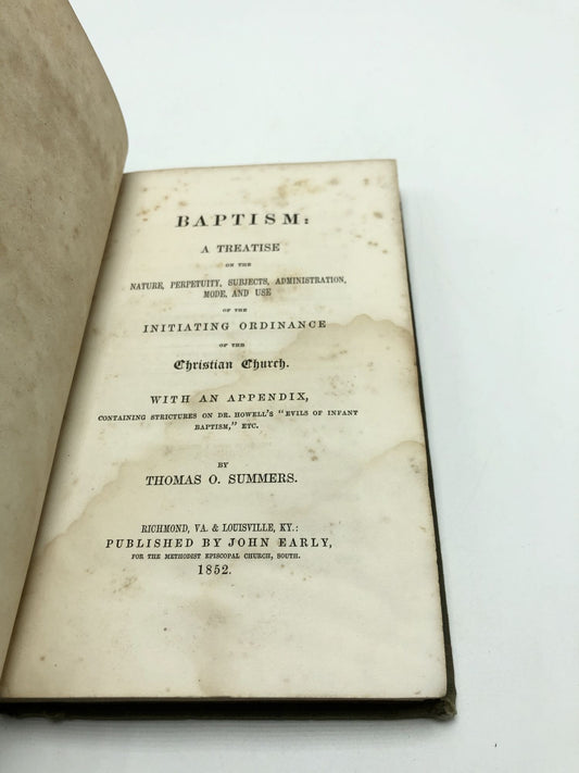 Baptism: A Treatise On The Nature, Perpetuity, Subjects, Administration, Mode, And Use Of The Initiating Ordinance Of The Christian Church