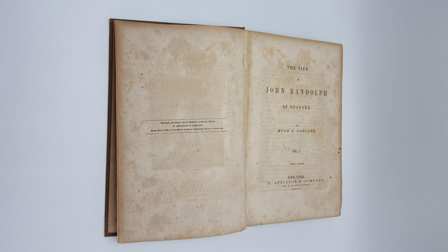 The Life Of John Randolph Of Roanoke 2 Volumes In One