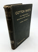 Cotton Waste: Its Production Manipulation And Uses