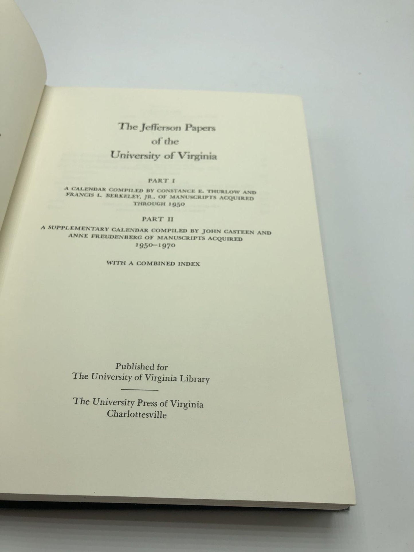 Jefferson Papers of the University of Virginia: A Calendar of Manuscripts.