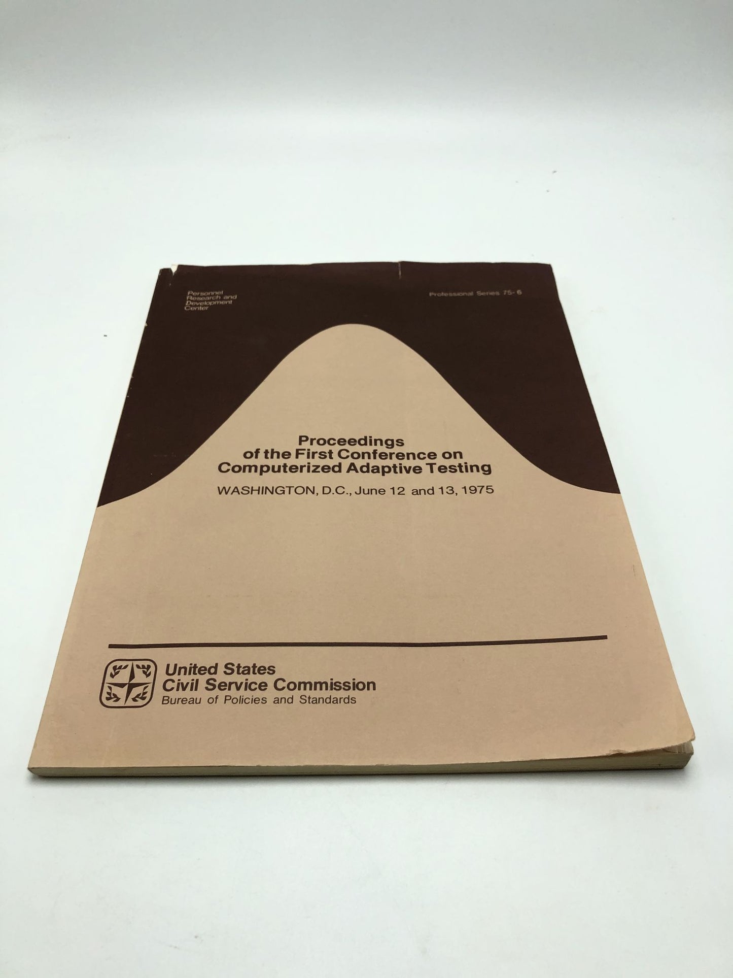 Proceedings of the First Conference on Computerized Adaptive Testing, Washington, DC, June 12 and 13, 1975