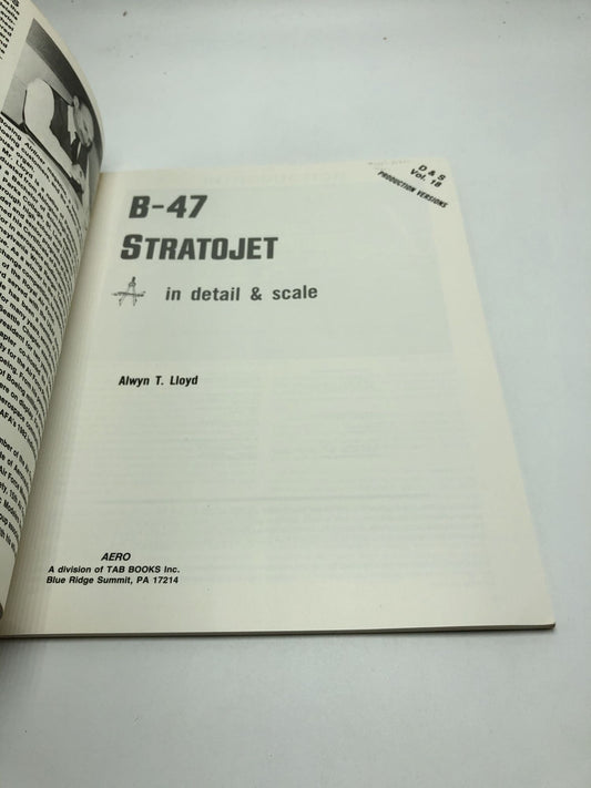 B-47 Stratojet in Detail and Scale - D & S Vol. 18