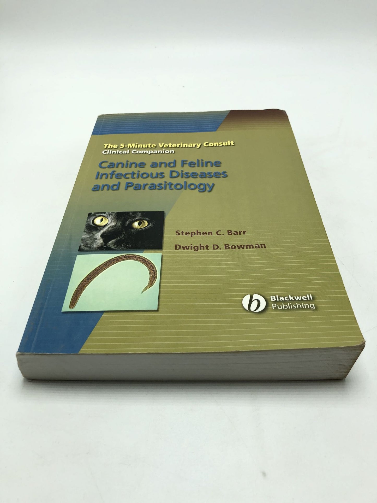 The 5-Minute Veterinary Consult Clinical Companion Canine and Feline Infectious Diseases and Parasitology