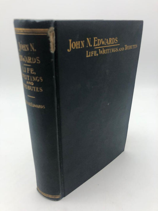 John N. Edwards: Biography, Memoirs, Reminiscences and Recollections, His Brilliant Career as Soldier, Author and Journalist... also a reprint of Shelby's Expeditions to Mexico...[Life, Writings and Tributes]