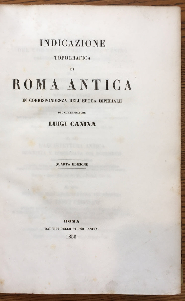 Indicazione Topografica di Roma Antica in Corrispondenza dell'Epoca Imperiale, Quarta Edizione