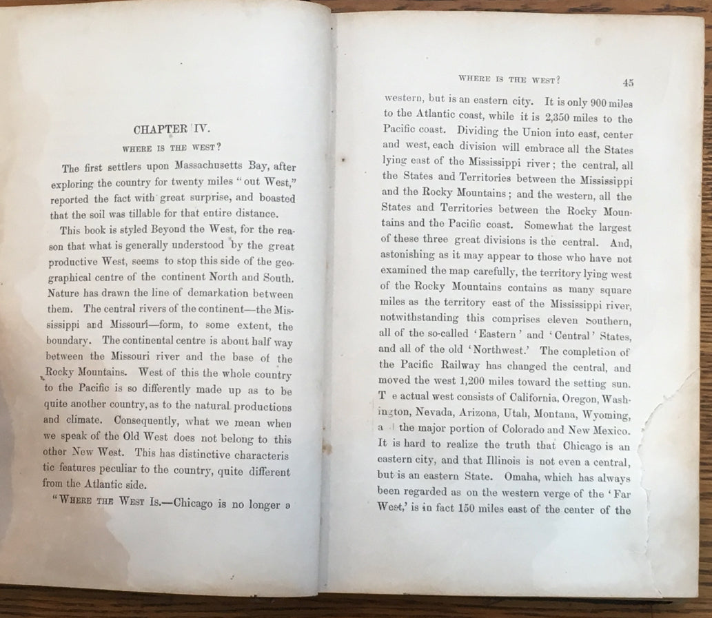 Beyond the West: Containing An Account Of Two Years' Travel In That Other Half Of Our Great Continent Far Beyond The Old West...