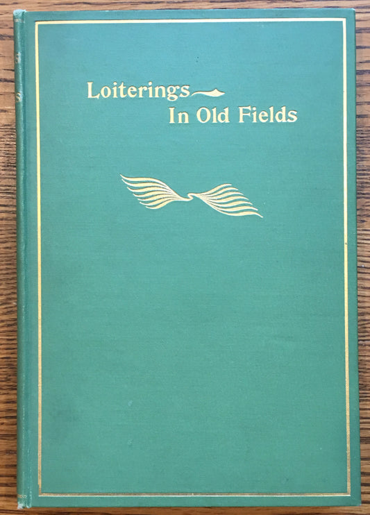 Loiterings in Old Fields: Literary Sketches