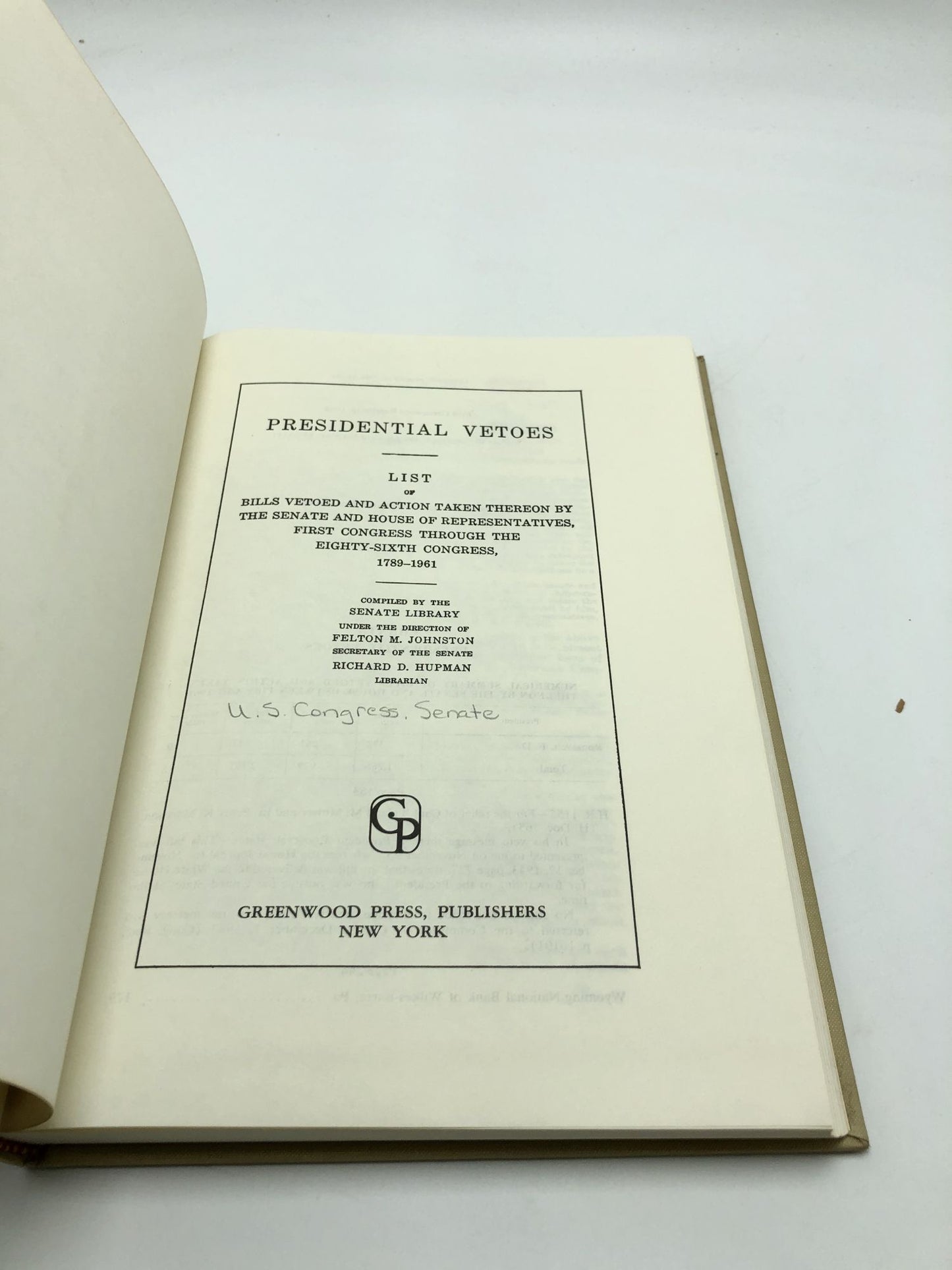 Presidential Vetoes: Record of Bills Vetoed and Action Taken Thereon by the Senate and House of Representatives...1789-1968