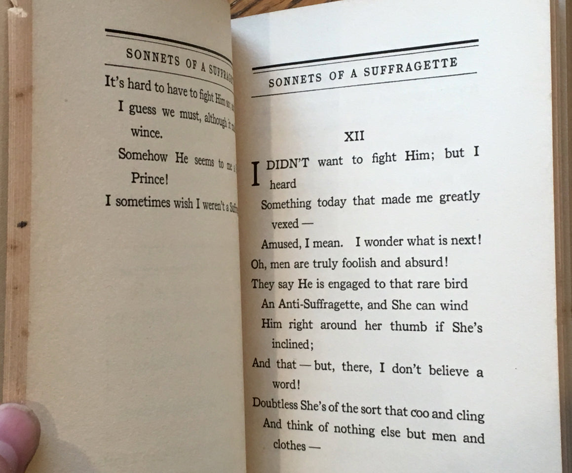Sonnets of a Suffragette: Including also Love Sonnets of a Manicure, Love Lyrics of a Shop Girl, Love lyrics of a Chauffeur.