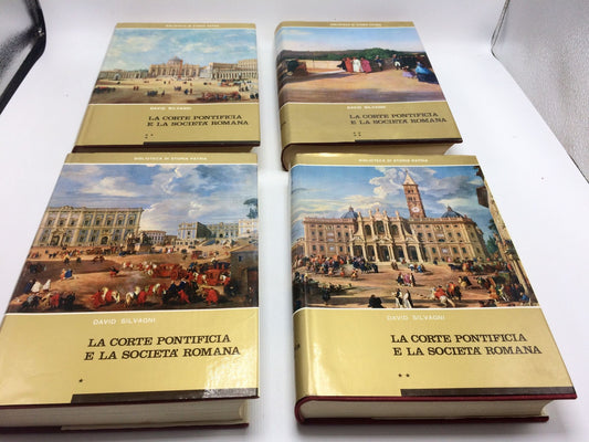La Corte Pontificia E La Societa Romana Nei Secoli XVIII E XIX Volumes I-IV