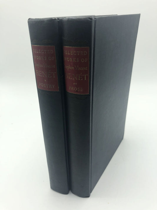 Selected Works of Stephen Vincent Benét: Volume One: Poetry Volume Two: Prose (2 Volumes Complete)