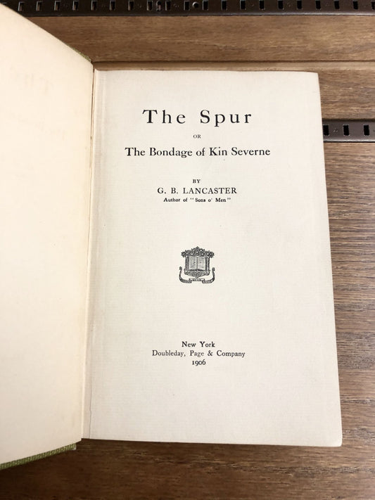 The Spur: or The Bondage Of Kin Severne