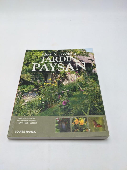 How to Create a Jardin Paysan