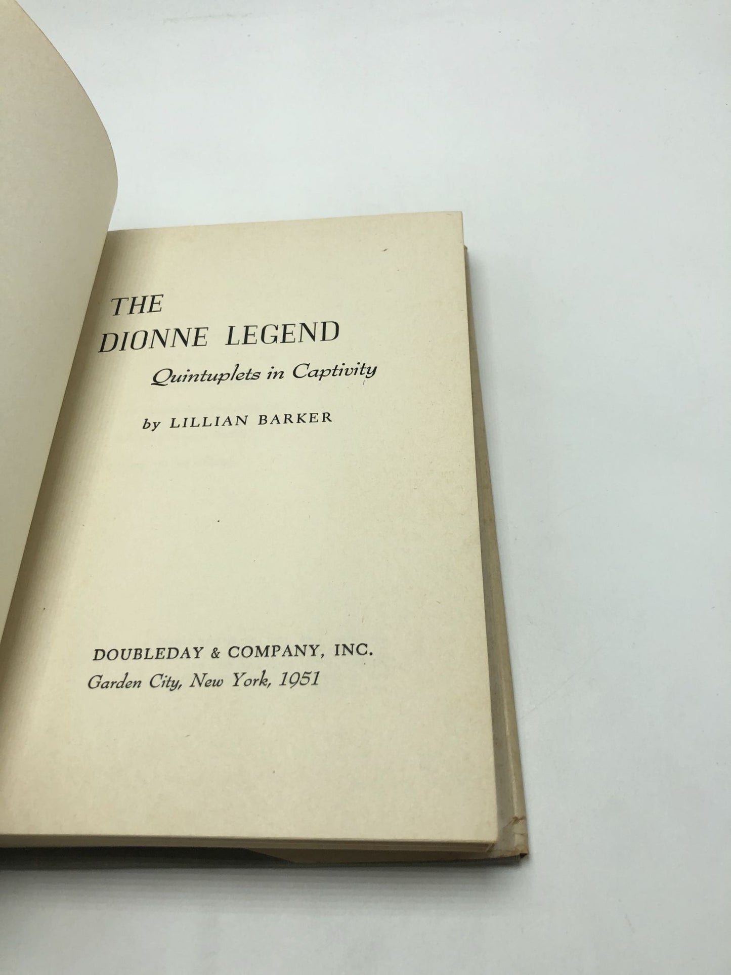 The Dionne Legend: Quintuplets in Captivity