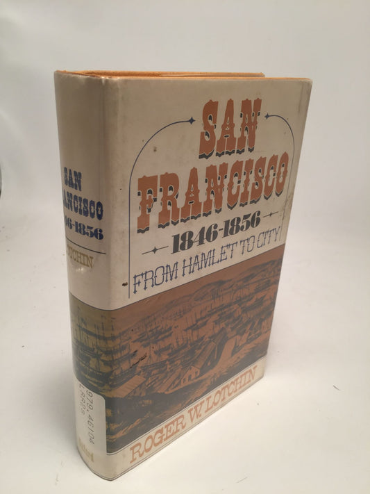 San Francisco 1846-1856: From Hamlet to City