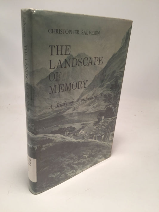 The Landscape of Memory: A Study of Wordsworth's Poetry
