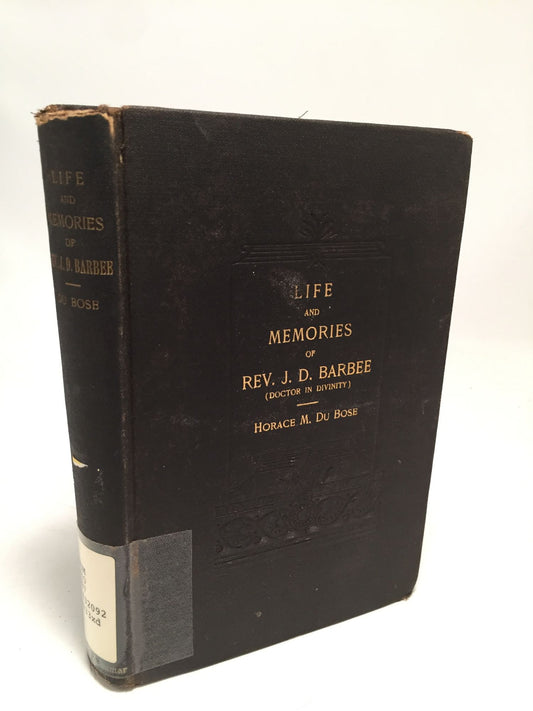 Life and Memories of Rev. J. D. Barbee (Doctor in Divinity)