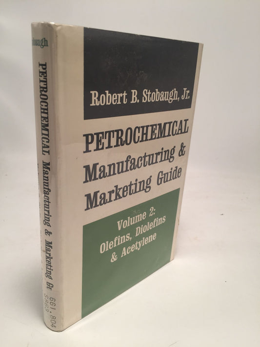 Petrochemical Manufacturing and Marketing Guide Vol. 2: Olefins, Diolefins & Acetylene