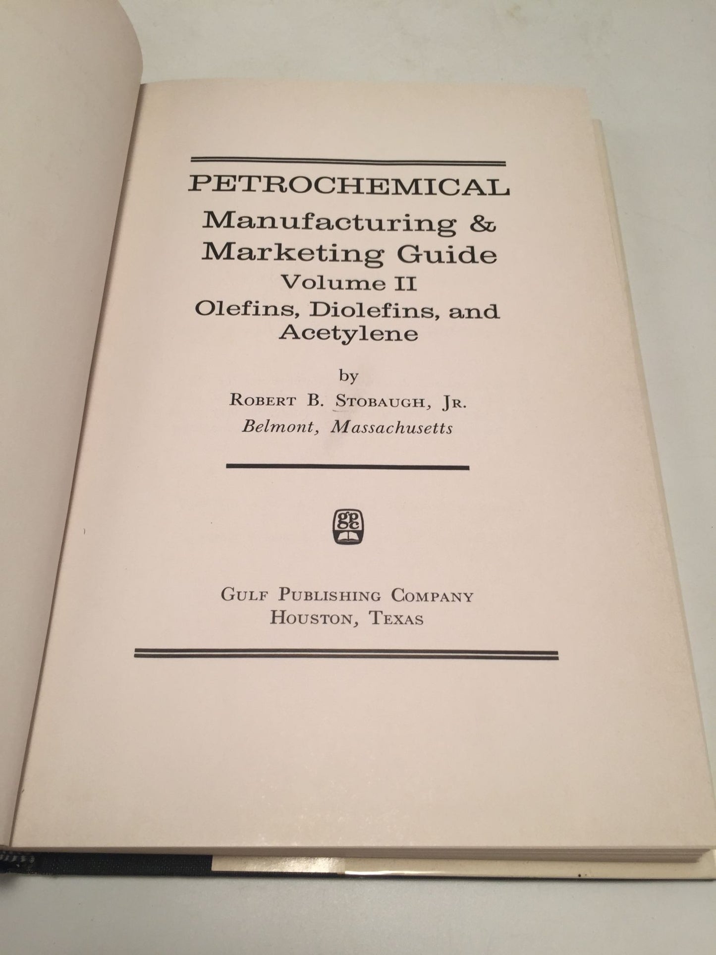 Petrochemical Manufacturing and Marketing Guide Vol. 2: Olefins, Diolefins & Acetylene