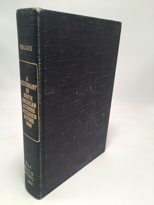 A Dictionary of North American Authors Deceased Before 1950