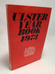 The Ulster Year Book The Official Handbook of Northern Ireland, 1973