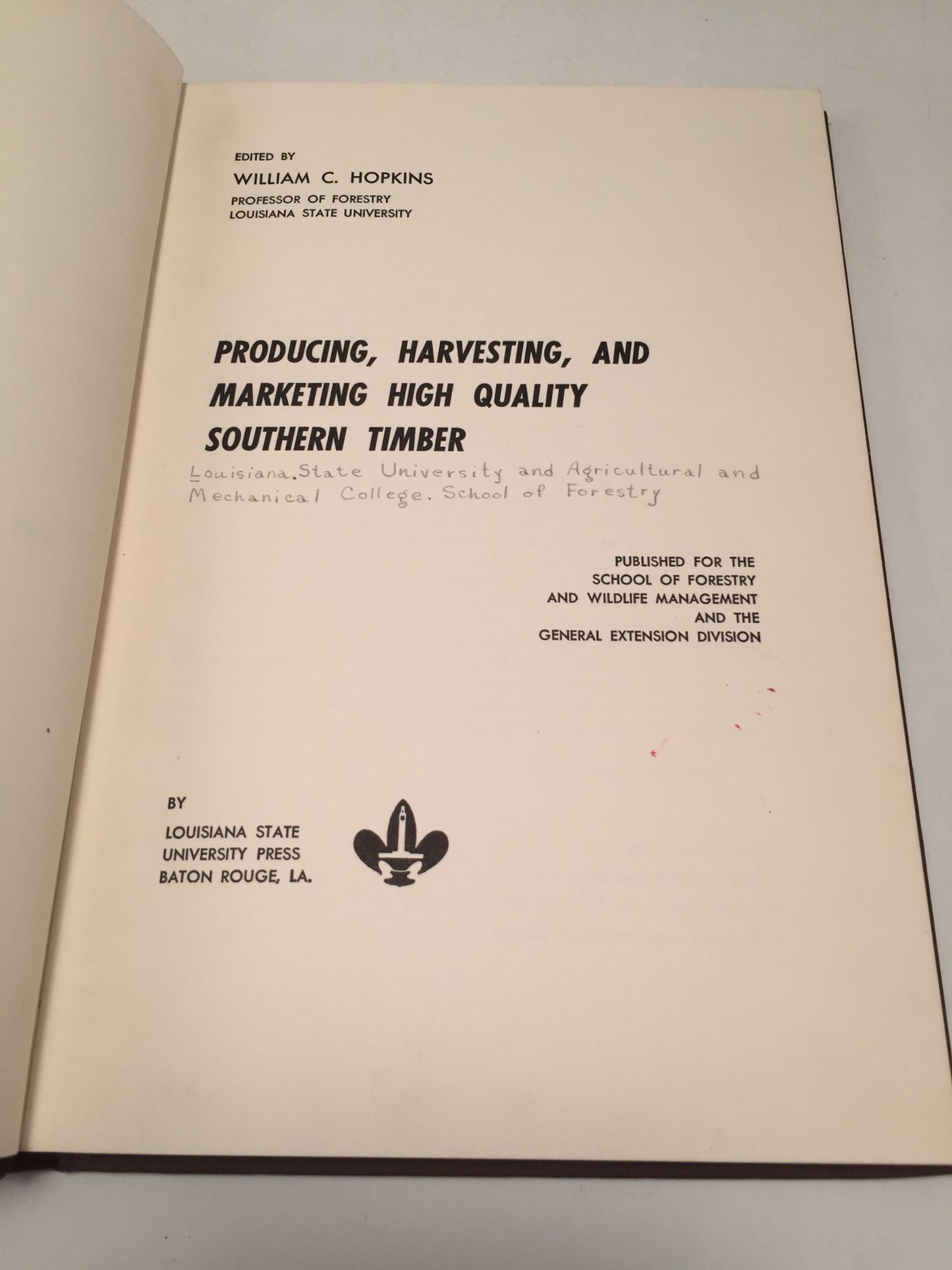 Producing, Harvesting, and Marketing High Quality Southern Timber