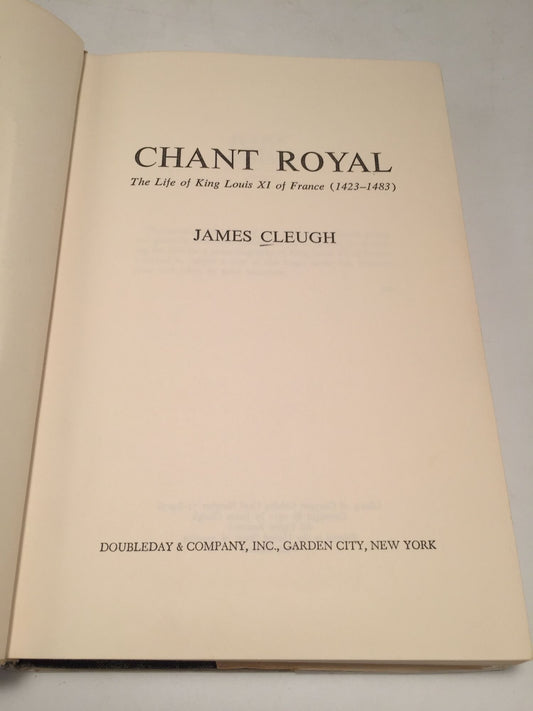 Chant Royal: The Life of Louis XI King of France