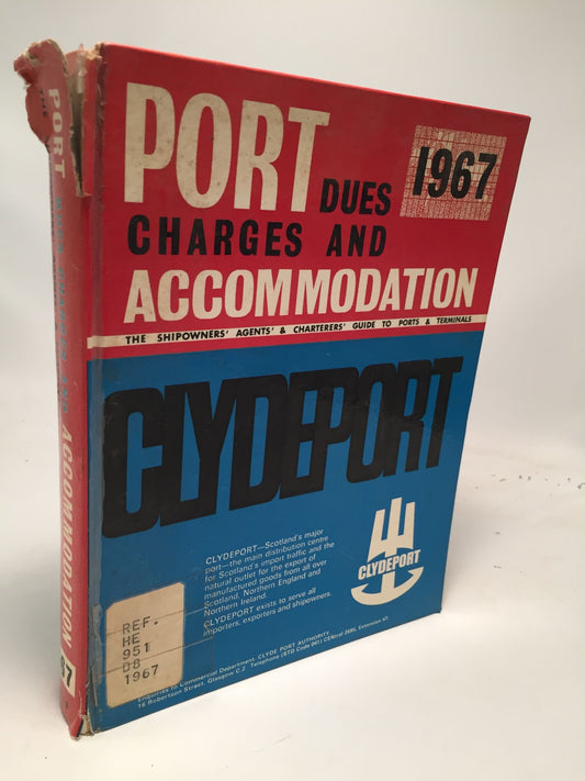 Port Dues, Charges and Accommodation: The Shipowners`, Agents' & Charterers` Guide to Ports and Terminals 1967.