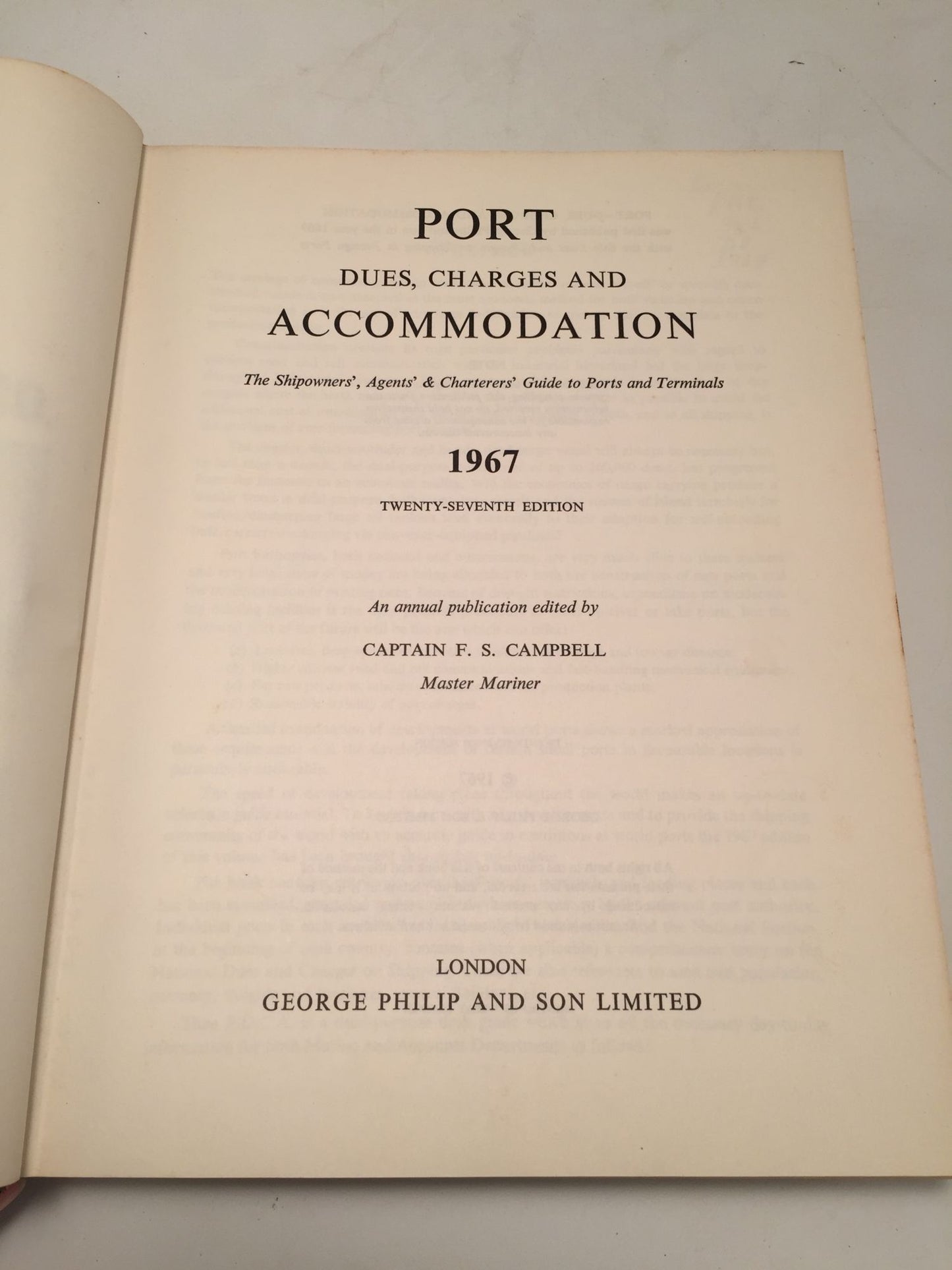 Port Dues, Charges and Accommodation: The Shipowners`, Agents' & Charterers` Guide to Ports and Terminals 1967.