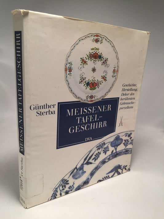 Meissener Tafelgeschirr: Geschichte, Herstellung, Dekor des berühmten Gebrauchsporzellans.