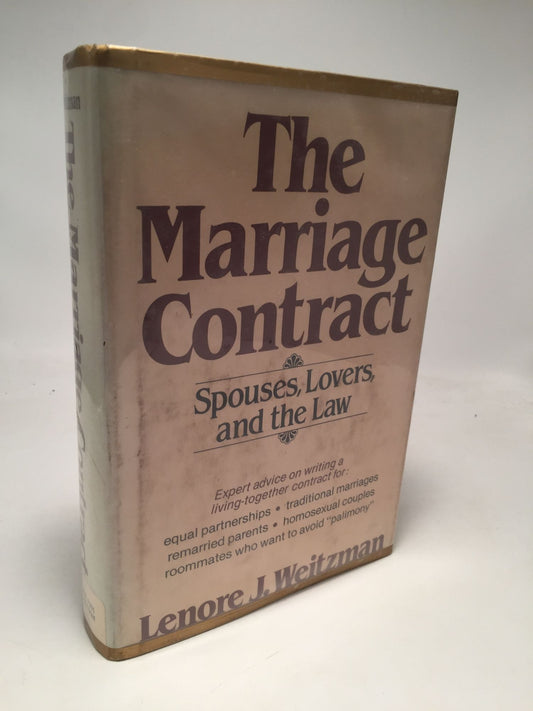 The Marriage Contract: Spouses, Lovers, And The Law