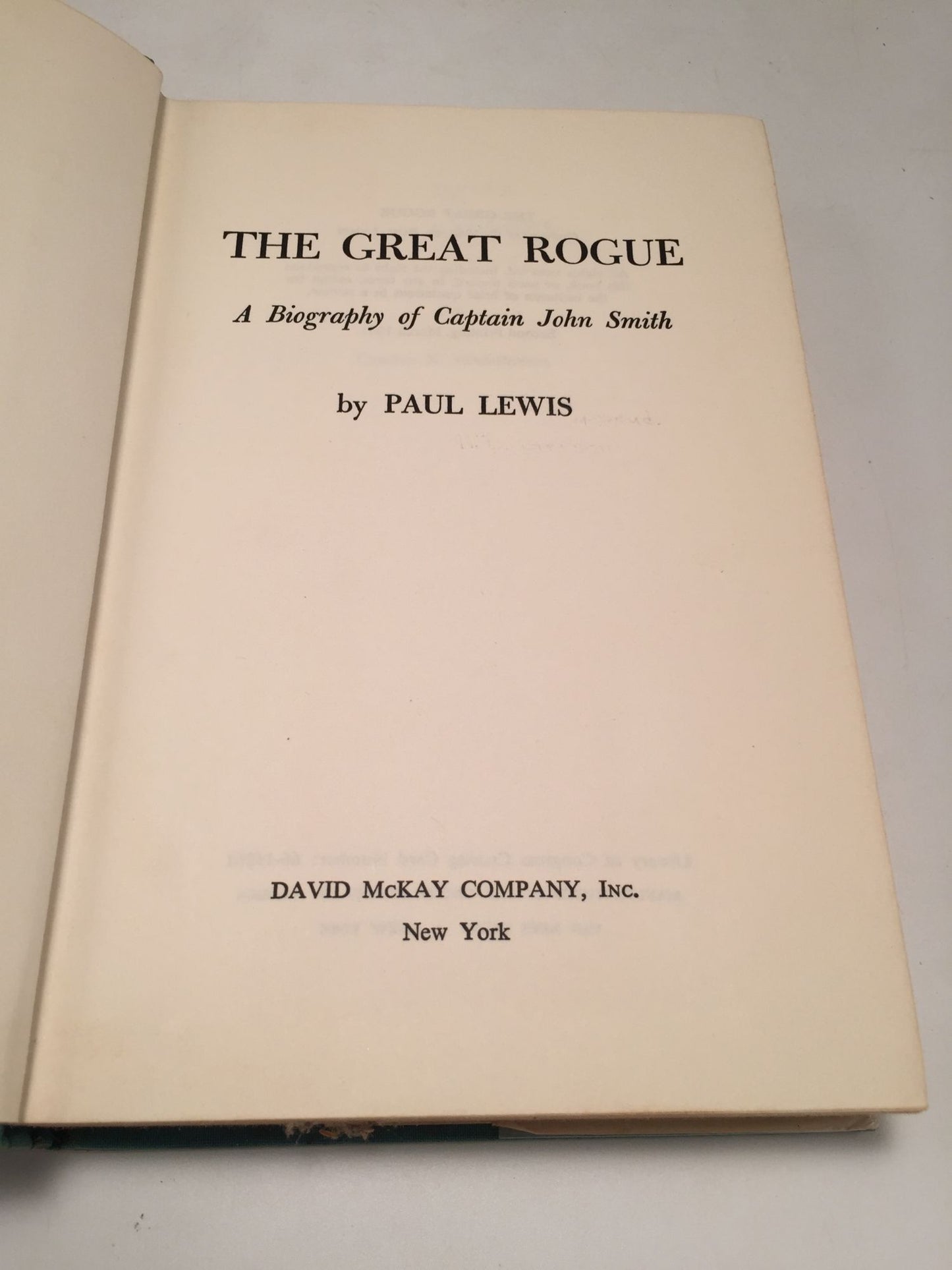 The Great Rogue: A Biography of Captain John Smith