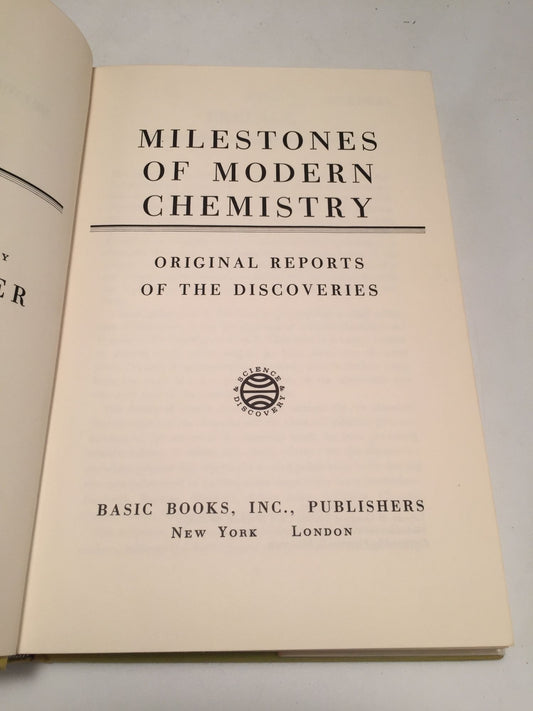 Milestones of Modern Chemistry: Original Reports of the Discoveries