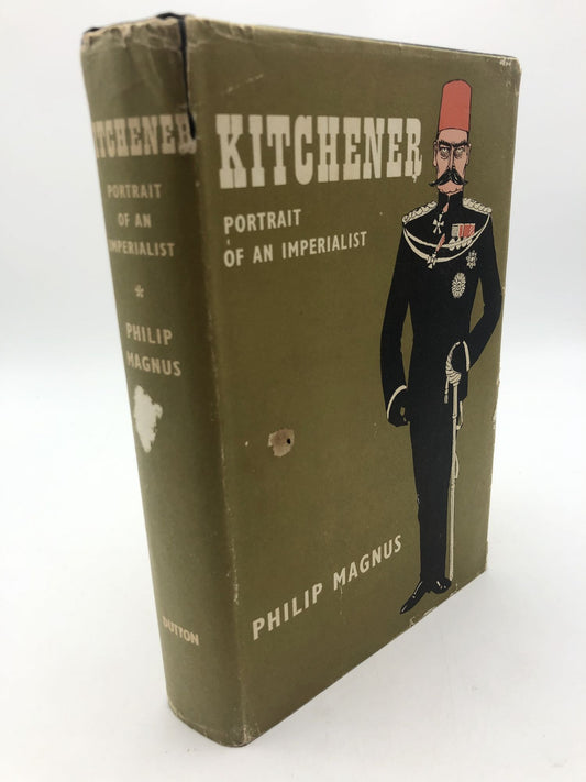 Kitchner: Portrait Of An Imperialist